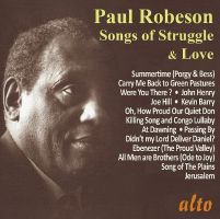 Paul Robeson. Songs of Struggle and Love